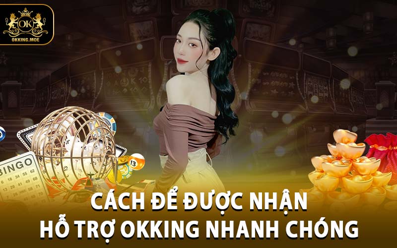 hỗ trợ okking