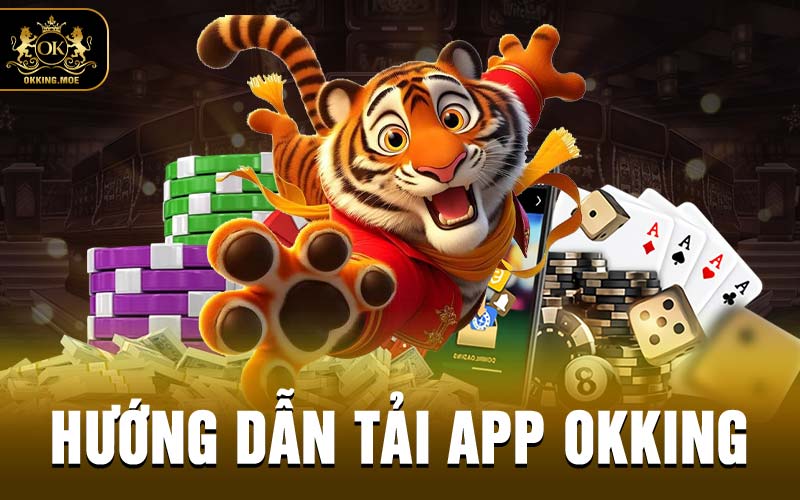 Tải App Okking