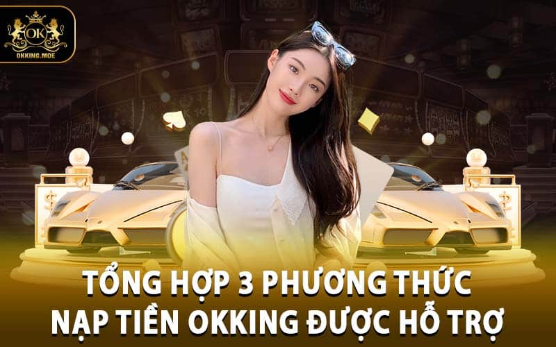 nạp tiền OKKING