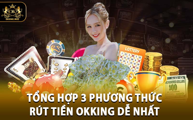 rút tiền OKKING