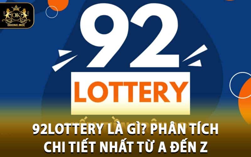 92lottery Là Gì