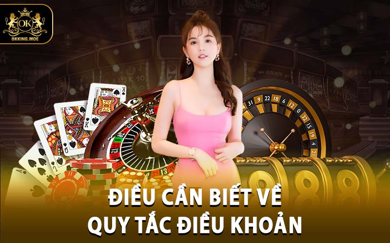 Điều Khoản Cá Cược OKKING