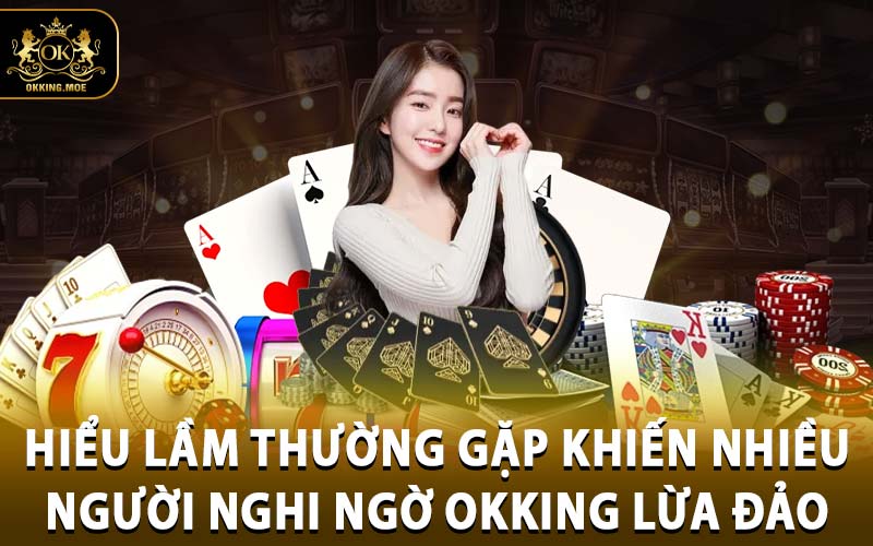OKKING lừa đảo