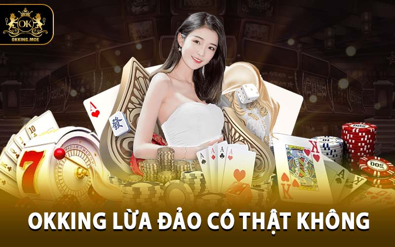 Okking Lừa Đảo